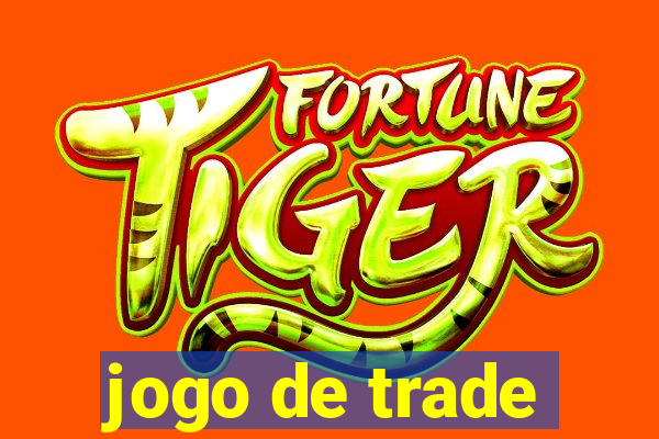 jogo de trade